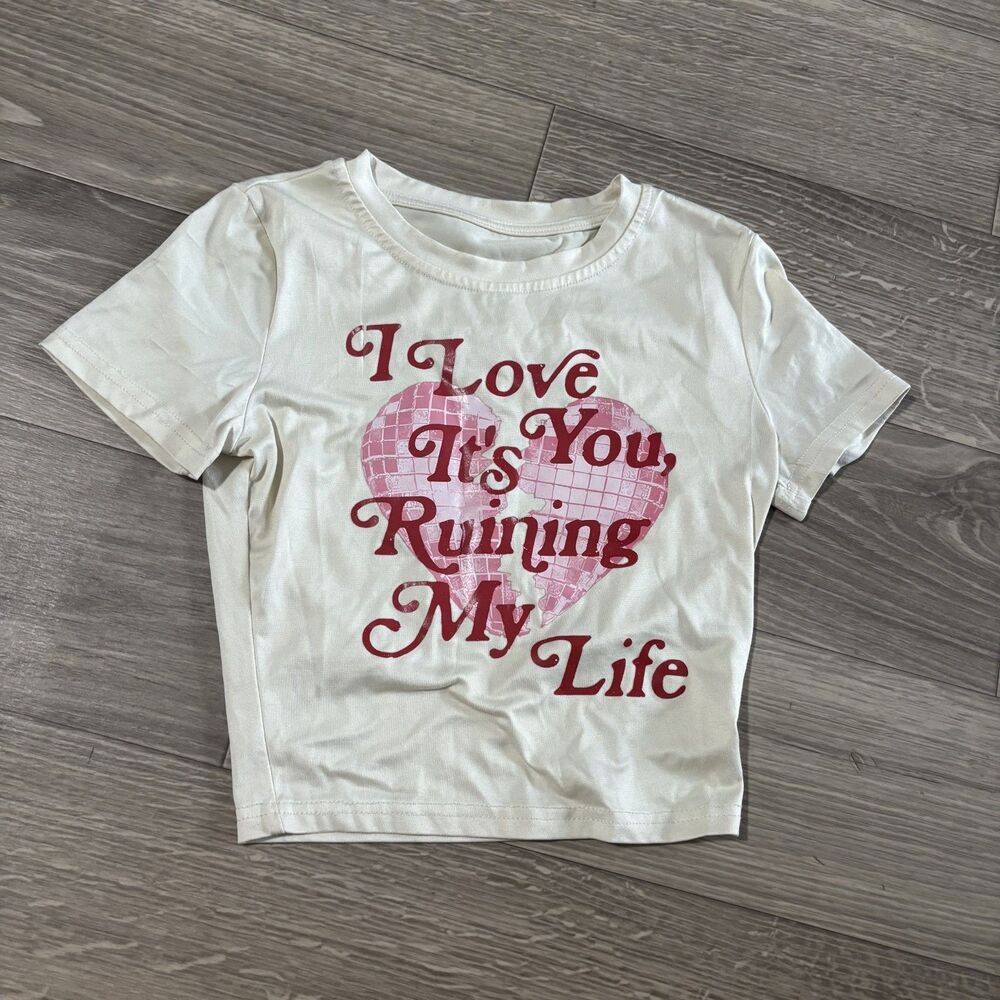 SHEIN XS White Graphic Baby Tee I Love You It’s Ruining My Life